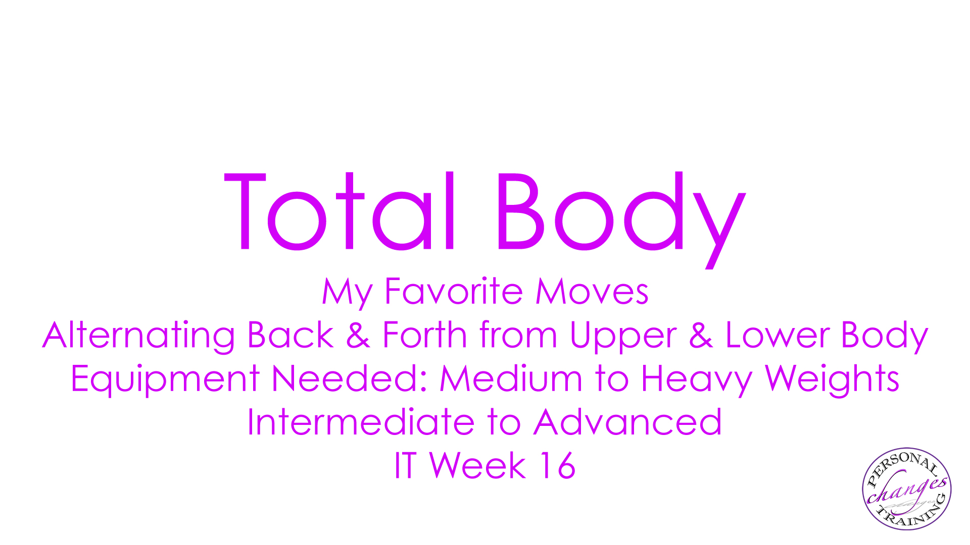 IT Week 16 Total Body